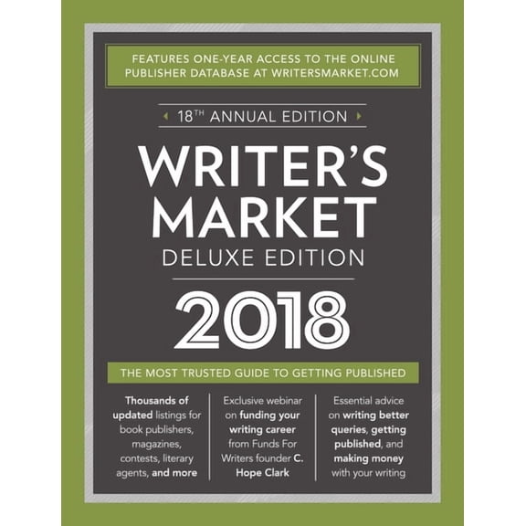 Market: Writer's Market Deluxe Edition 2018: The Most Trusted Guide to Getting Published (Paperback)