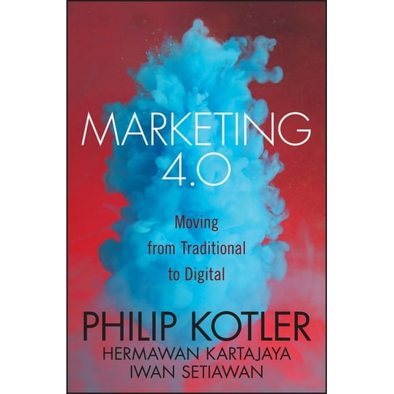 Marketing 4.0: Moving from Traditional to Digital, (Hardcover)