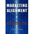 thumbnail image 1 of Marketing Alignment: Breakthrough Strategies for Growth and Profitability (Paperback) by Mac McKinley, 1 of 1