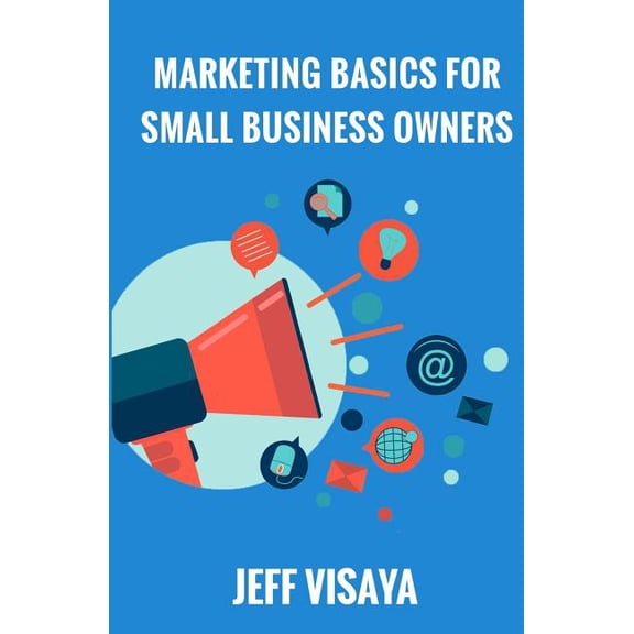 Marketing Basics for Small Business Owners