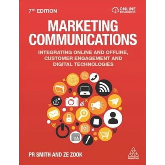 Marketing Communications: Integrating Online and Offline, Customer Engagement and Digital Technologies (Hardcover)
