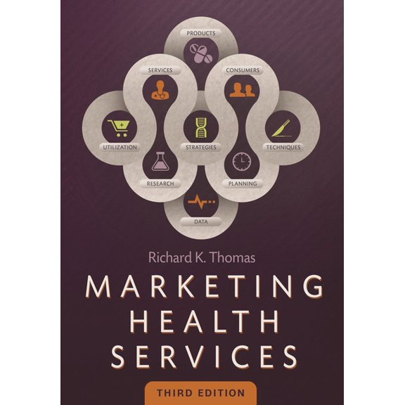 Marketing Health Services, Third Edition (Hardcover)