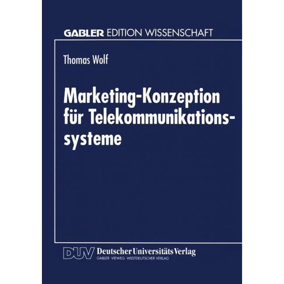 Marketing-Konzeption Fr Telekommunikationssysteme, (Paperback)