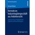 thumbnail image 1 of Marketing-Management Vertrieb Im IndustriegÃ¼tergeschÃ¤ft Aus Anbietersicht: Untersuchung Erfolgskritischer Faktoren Nach GeschÃ¤ftstypen, (Paperback), 1 of 1