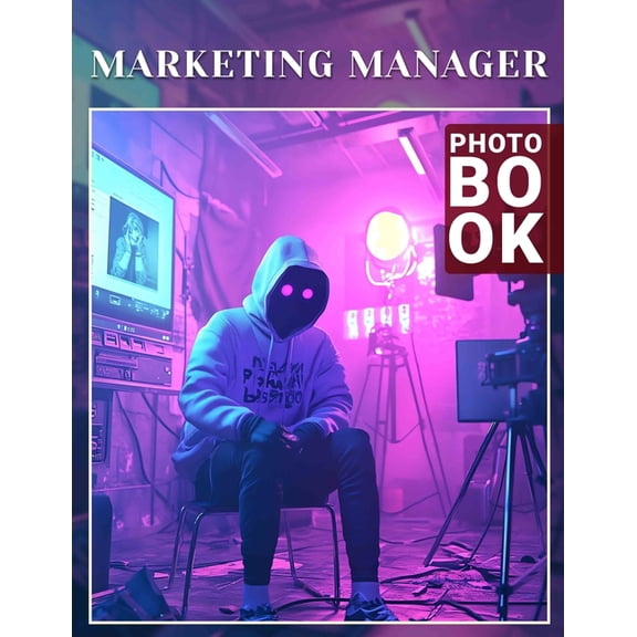 Marketing Manager Photo Book: Showcase Brilliant Campaigns And Strategies With 40 Stunning Visuals For Professionals, (Paperback)