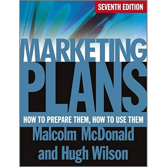 Pre-Owned Marketing Plans: How to Prepare Them, How to Use Them (Paperback) 0470669977 9780470669976