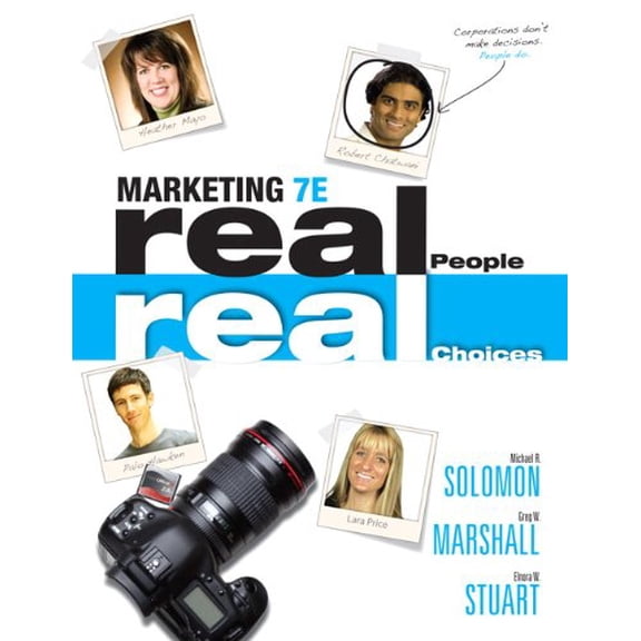 Pre-Owned Marketing: Real People, Real Choices (7th Edition) (Paperback) 013217684X 9780132176842