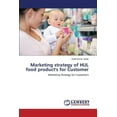 thumbnail image 1 of Marketing Strategy of Hul Food Product's for Customer (Paperback), 1 of 1
