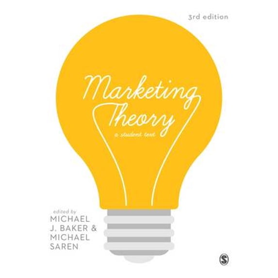 Pre-Owned Marketing Theory: A Student Text (Paperback 9781473904019) by Michael J Baker, Michael Saren