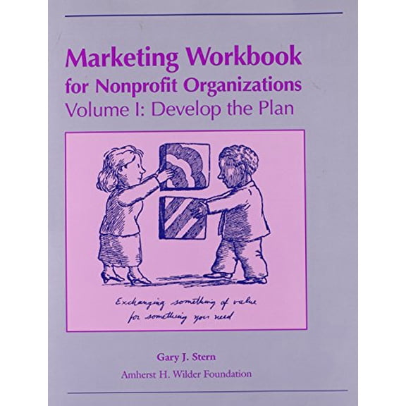 Pre-Owned Marketing Workbook for Nonprofit Organizations: Develop the Plan: 001 Paperback Gary J. Stern