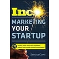 thumbnail image 1 of Pre-Owned Marketing Your Startup: The Inc. Guide to Getting Customers, Gaining Traction, and Growing Your Business (Paperback) 0814439306 9780814439302, 1 of 1