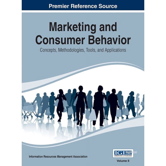 Marketing and Consumer Behavior: Concepts, Methodologies, Tools, and Applications, Vol 2, (Hardcover)
