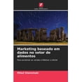 thumbnail image 1 of Marketing baseado em dados no setor de alimentos, (Paperback), 1 of 1
