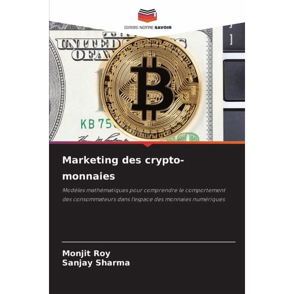 Marketing des crypto-monnaies, (Paperback)