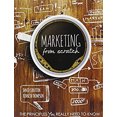 thumbnail image 1 of Pre-Owned Marketing from Scratch: The Principles You Really Need to Know (Paperback) 1465272631 9781465272638, 1 of 1