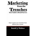 thumbnail image 1 of Marketing from the Trenches: Your Guide to Retail Success (Paperback), 1 of 1