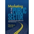 thumbnail image 1 of Marketing in the Public Sector (paperback): A Roadmap for Improved Performance, 1 of 1