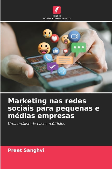 Marketing nas redes sociais para pequenas e mÃ©dias empresas, (Paperback)