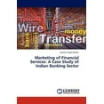 thumbnail image 1 of Marketing of Financial Services: A Case Study of Indian Banking Sector (Paperback), 1 of 1