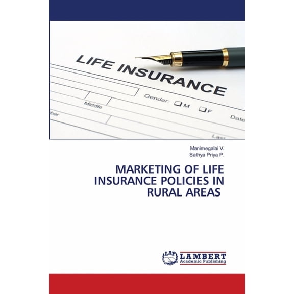 Marketing of Life Insurance Policies in Rural Areas, (Paperback)