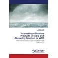 thumbnail image 1 of Marketing of Marine Products in India and Abroad in Relation to WTO (Paperback), 1 of 1