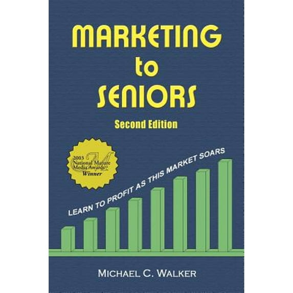 Pre-Owned Marketing to Seniors (Paperback) 0759691150 9780759691155
