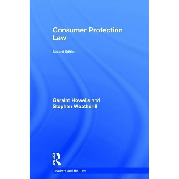 Markets and the Law Consumer Protection Law, (Hardcover)