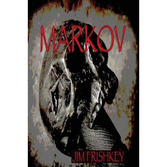 Markov MARKOV SERIES Paperback 1530189950 9781530189953 Jim Frishkey