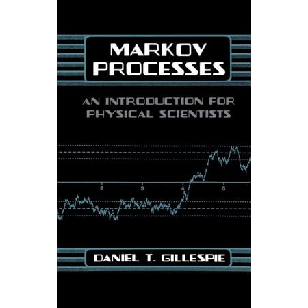 Markov Processes: An Introduction for Physical Scientists, (Hardcover)