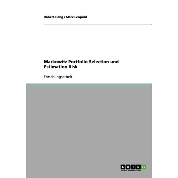 Markowitz Portfolio Selection und Estimation Risk (Paperback)