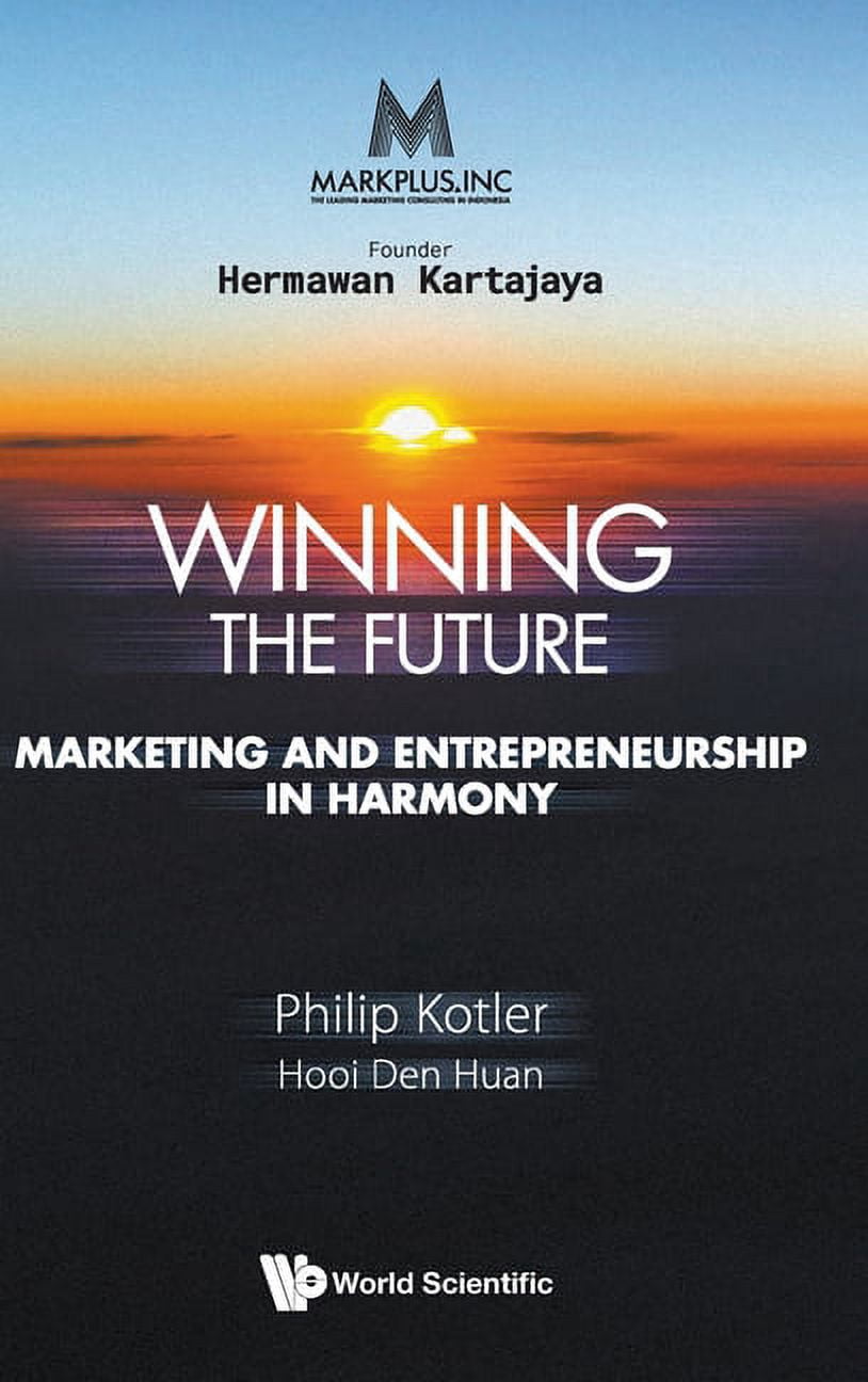 Markplus Inc: Winning the Future - Marketing and Entrepreneurship in ...