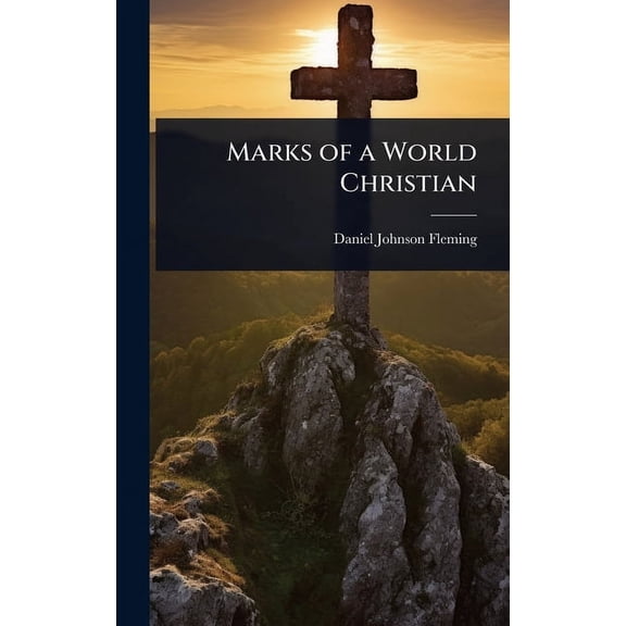 Marks of a World Christian, (Hardcover)