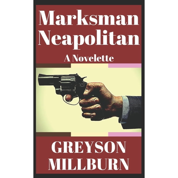Marksman Neapolitan (Paperback)