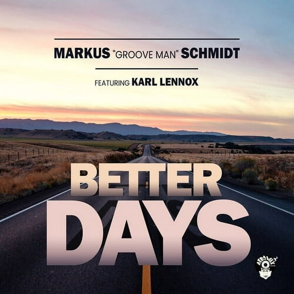 Markus Groove Man Featuring Karl Lennox Schmidt - Better Days - Music & Performance - CD