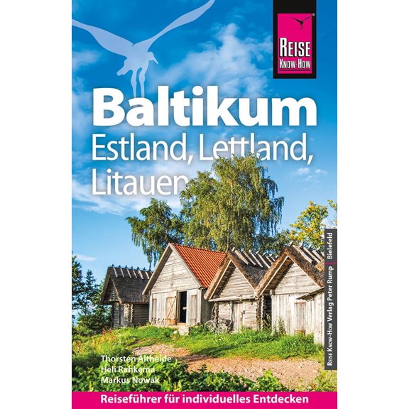 Markus Nowak,Thorsten Altheide, Reise Know-How Reiseführer Baltikum: Estland, Lettl (Paperback)
