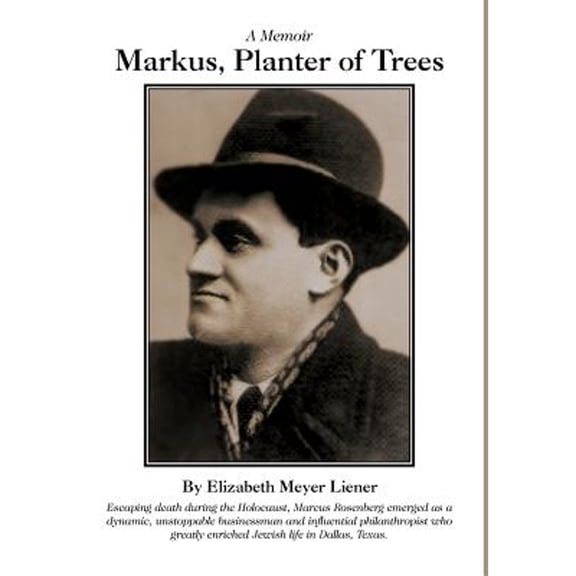 Markus, Planter of Trees: A Memoir (Hardcover)
