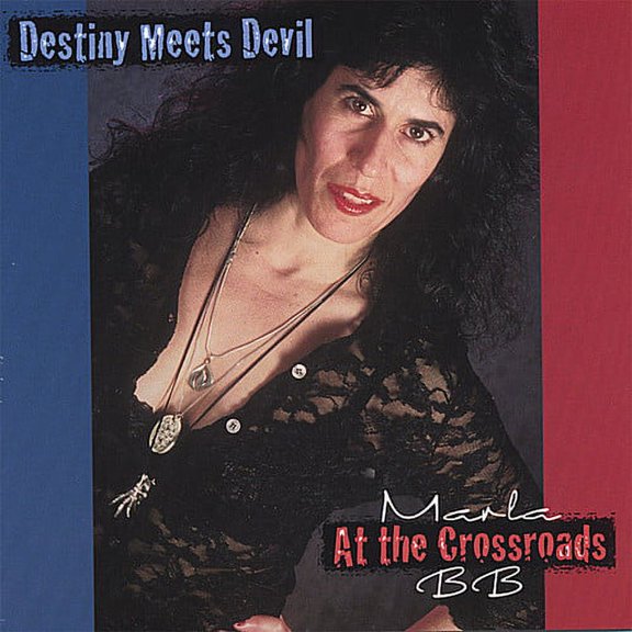 Marla BB - Destiny Meets Devil at the Crossroads - Music & Performance - CD