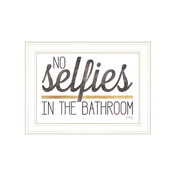 Marla Rae No Selfies in the Bathroom Framed Print - White Frame Wall Art - Funny Bathroom Decor - Ready to Hang - Home & Office Art - 12x16