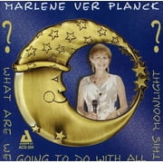 Marlene Verplanck - What Are We Going to Do with All This Moonlight - Opera / Vocal - CD