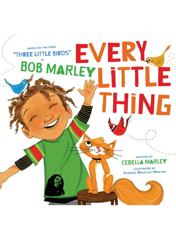 Marley: Every Little Thing : Based on the song "Three Little Birds" by Bob Marley (Board book)