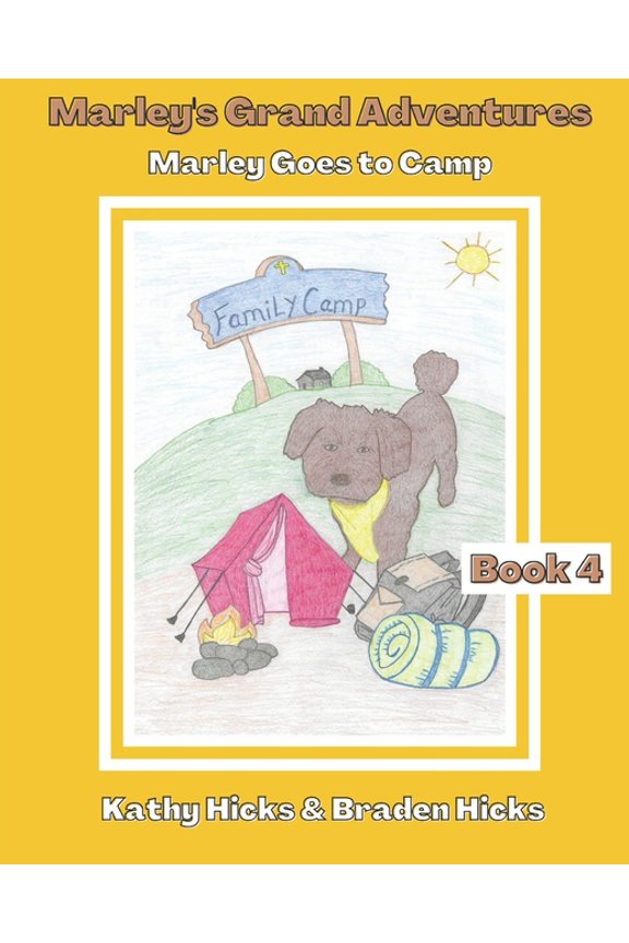 Marley's Grand Adventures Marley's Grand Adventures: Marley Goes to Camp, Book 4, (Paperback)