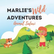 Marlie's Wild Adventures Animal Safari, Paperback