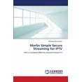 thumbnail image 1 of Marlin Simple Secure Streaming for IPTV (Paperback), 1 of 1