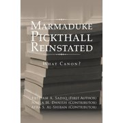 Marmaduke Pickthall Reinstated What Canon?, Paperback