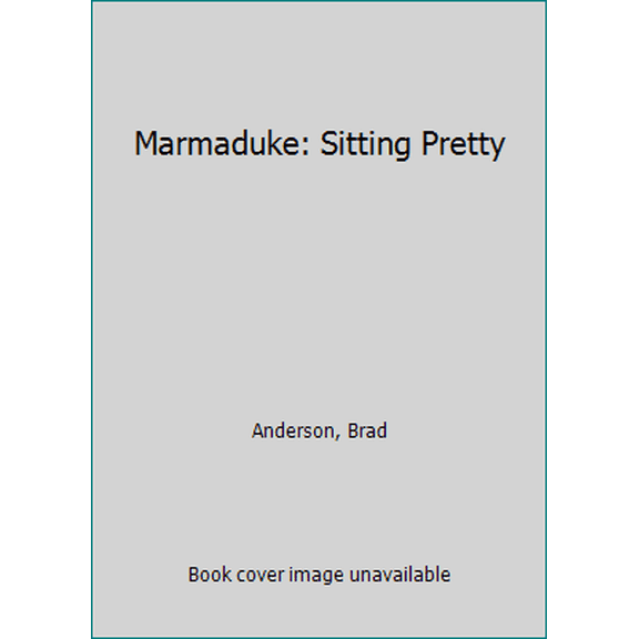 Pre-Owned Marmaduke: Sitting Pretty (Unknown) 0812515099 9780812515091