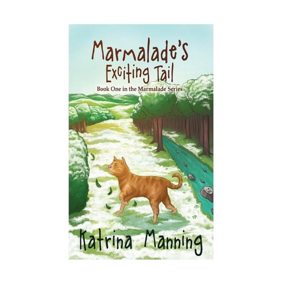 The Marmalade Marmalade's Exciting Tail, Book 1, (Paperback)