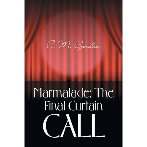 Marmalade: the Final Curtain Call