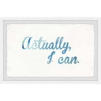 Marmont Hill Actually I Can III by Dantell Framed Wall Art