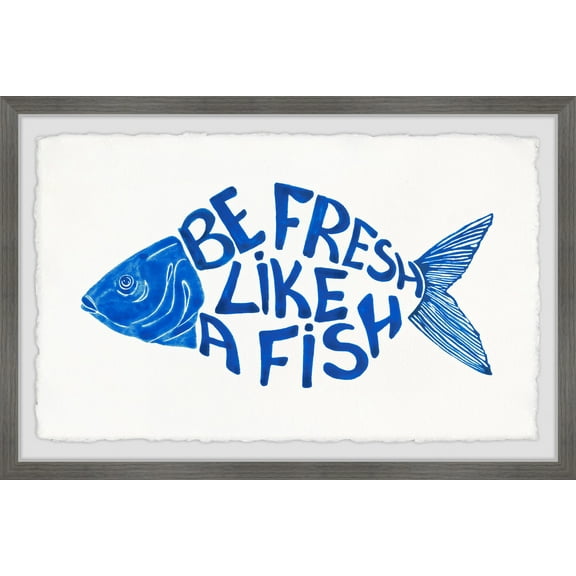 Marmont Hill Be Fresh like a Fish Framed Wall Art