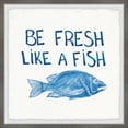 thumbnail image 1 of Marmont Hill Be Fresh like a Fish II Framed Wall Art, 1 of 6
